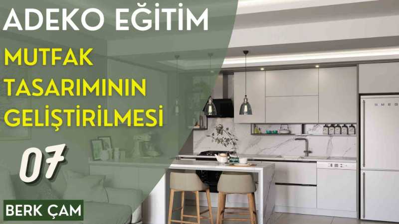 Adeko Eğitim Serisi: Mutfak Detaylandırma 07