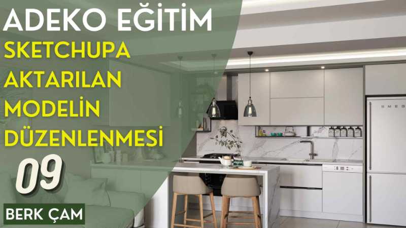 Adekodan Sketchupa Aktarılan Modelin Düzenlenmesi 09